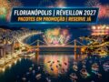 Florianopolis-na-virada-de-ano-2027-Pacotes-de-viagens-em-promocao