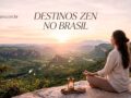 Destinos-Zen-no-Brasil-Onde-Passar-a-Virada-de-Ano-Longe-do-Agito-e-Conectado-a-Natureza