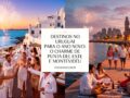 Destinos-no-Uruguai-para-o-Ano-Novo-O-Charme-de-Punta-del-Este-e-Montevideu