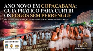 Ano Novo em Copacabana: Guia Prático para Curtir os Fogos Sem Perrengue!